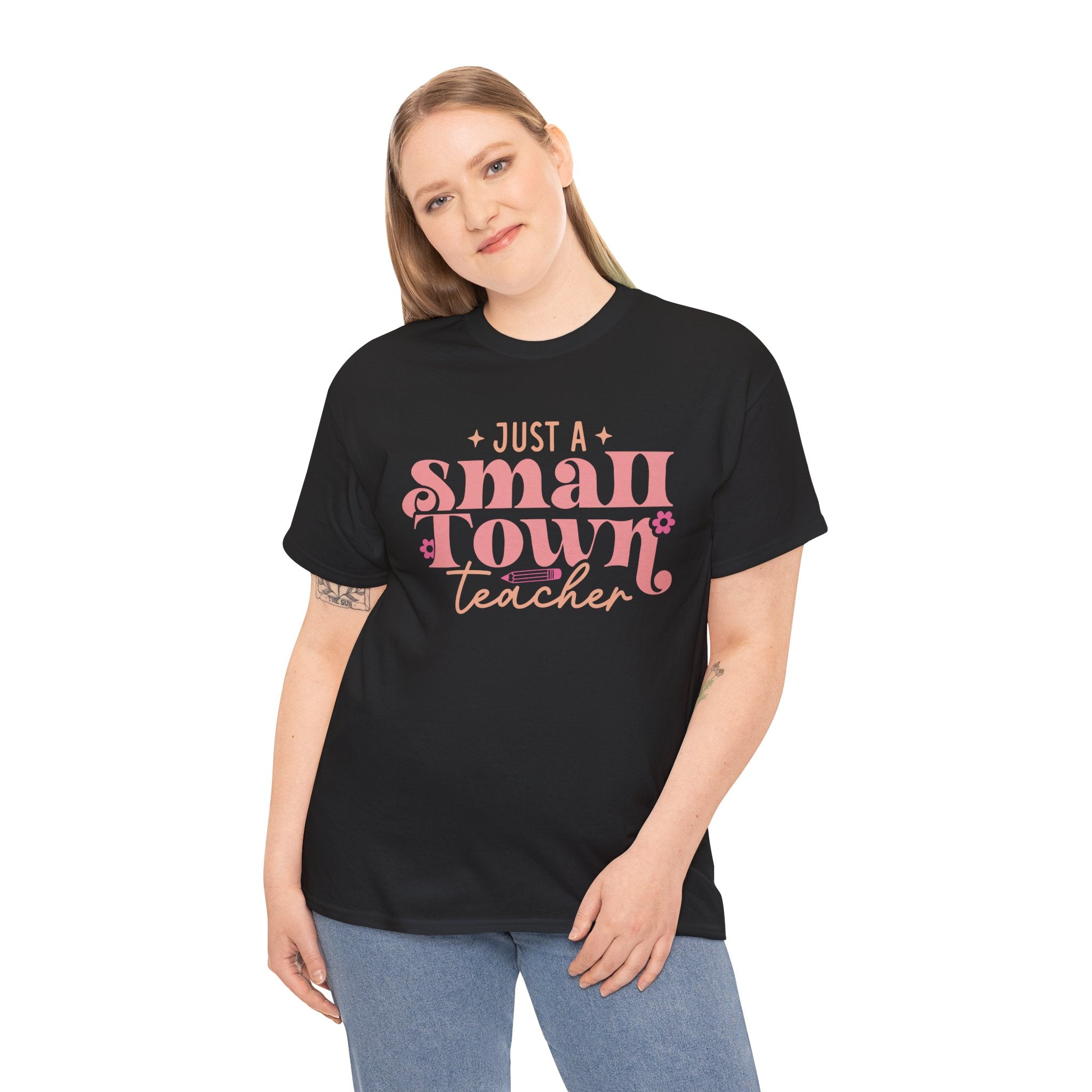 Small town Teacher shirt