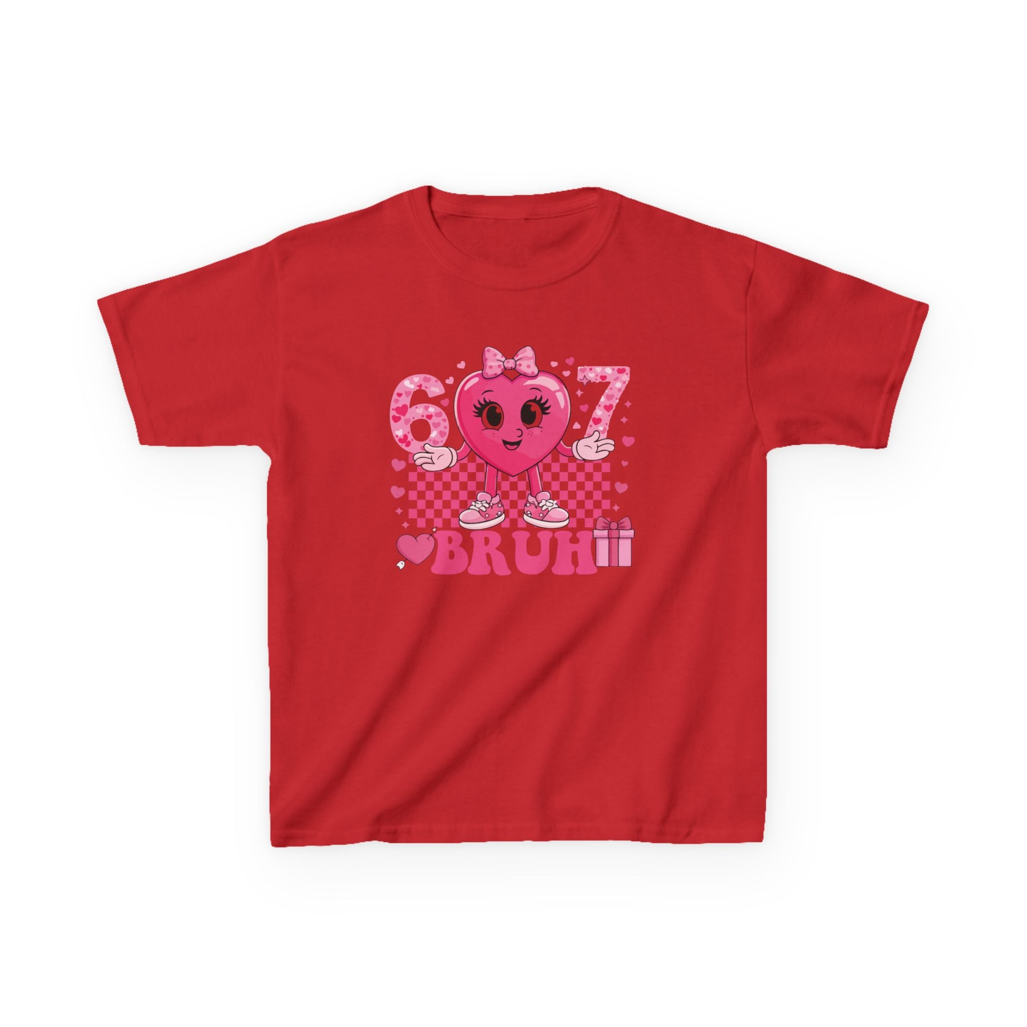 Girl 6 7  Bruh Valentine's Day Shirt
